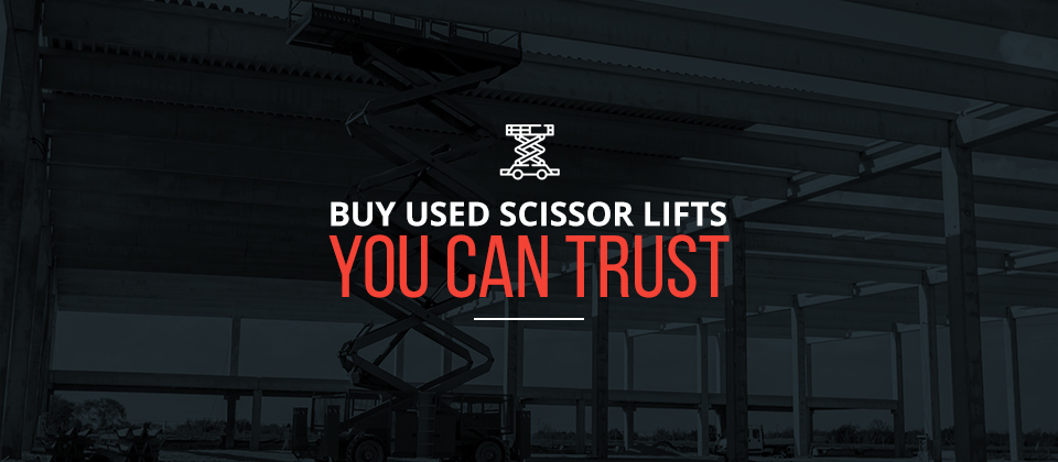 Buy Used Scissor Lifts You Can Trust