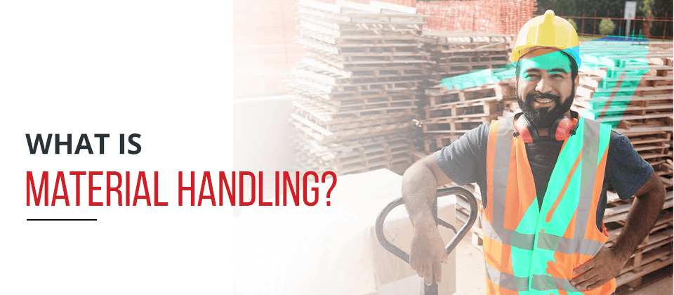 What Is Material Handling Equipment?