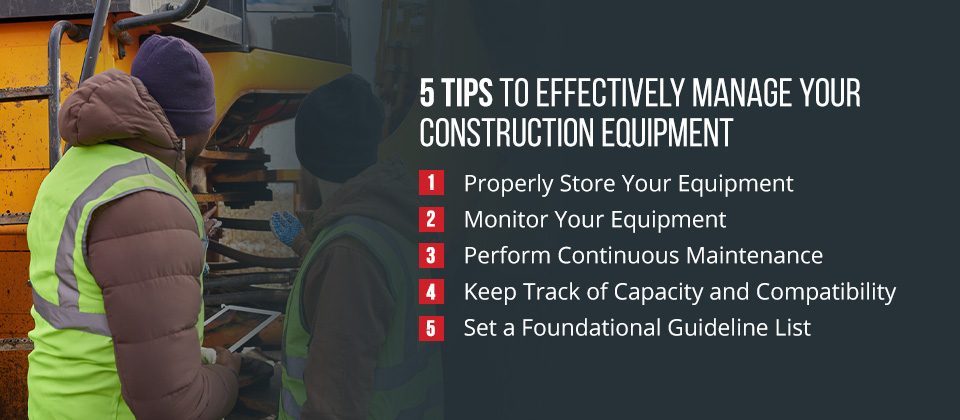 5 Tips to Effectively Manage Your Construction Equipment