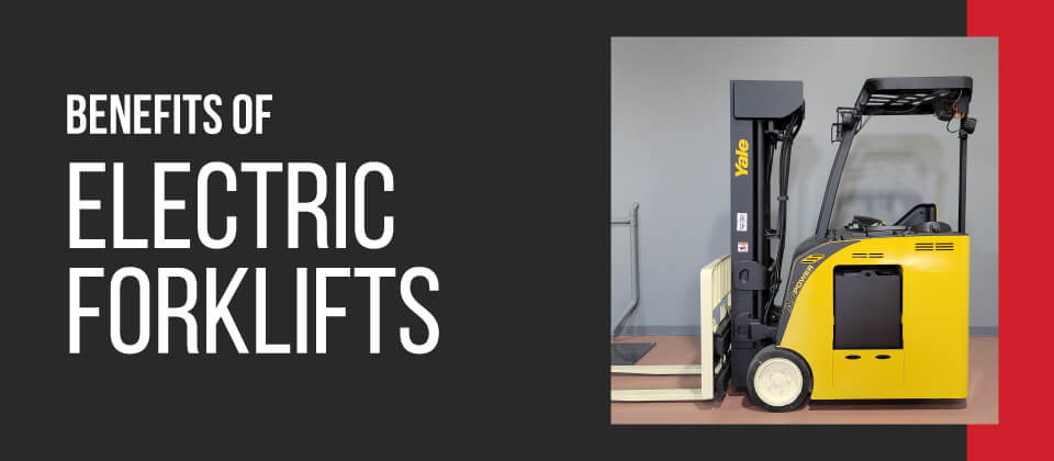 benefits of electric forklifts
