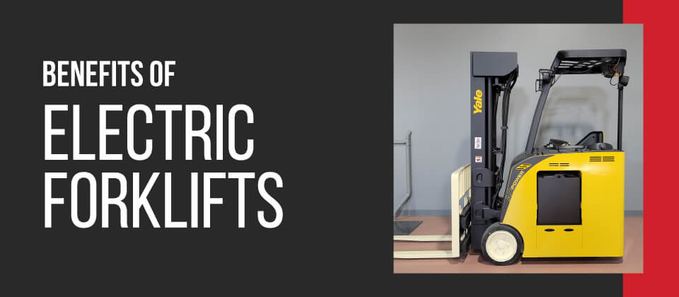 Benefits of Electric Forklifts